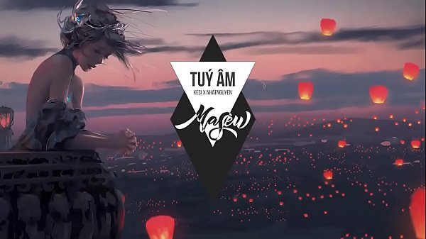 túy âm –  xesi x masew x nhatnguyen